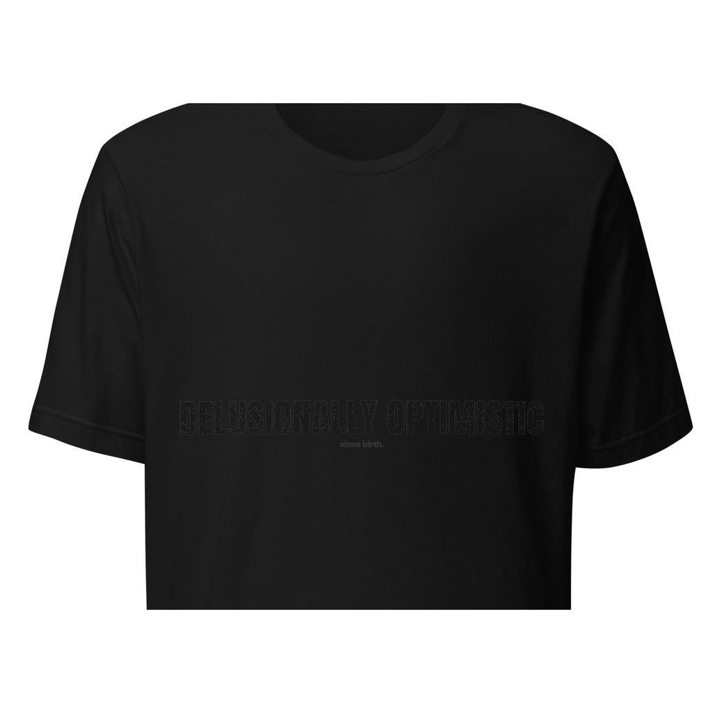 Delusionally Optimistic | Funny Vintage T-Shirt