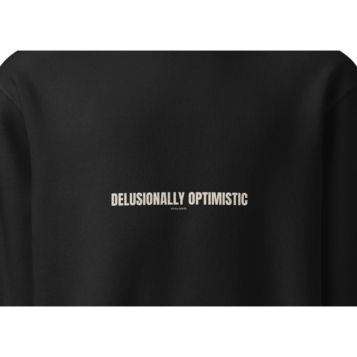 Delusionally Optimistic | Funny Vintage Crewneck