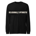 Delusionally Optimistic | Funny Vintage Long Sleeve Tee