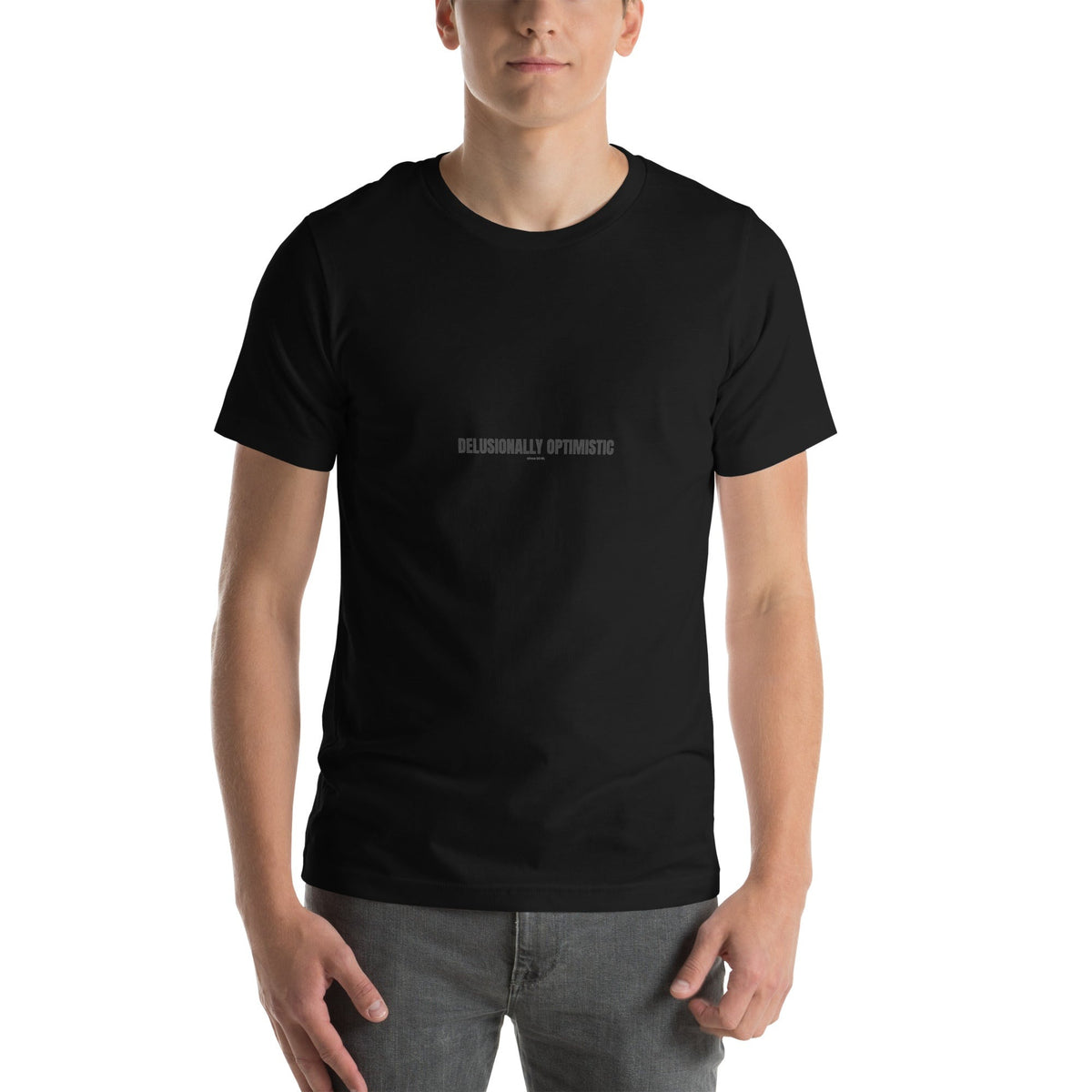 Delusionally Optimistic | Funny Vintage T-Shirt