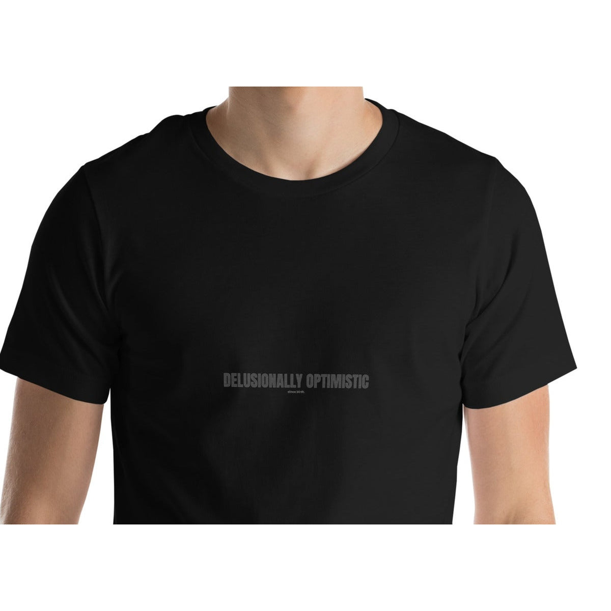 Delusionally Optimistic | Funny Vintage T-Shirt