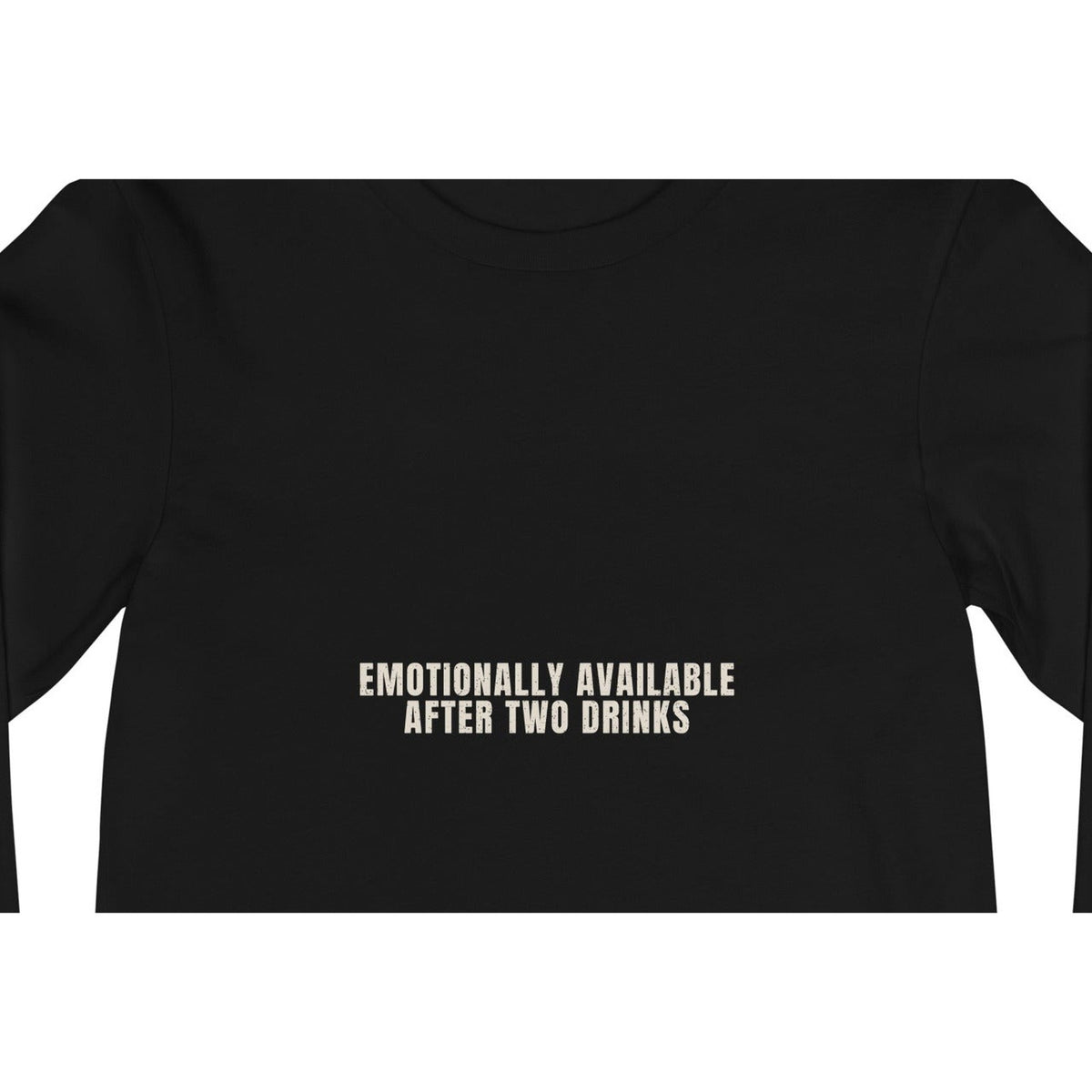 Emotionally Available After Two Drinks | Funny Vintage Long Sleeve Tee