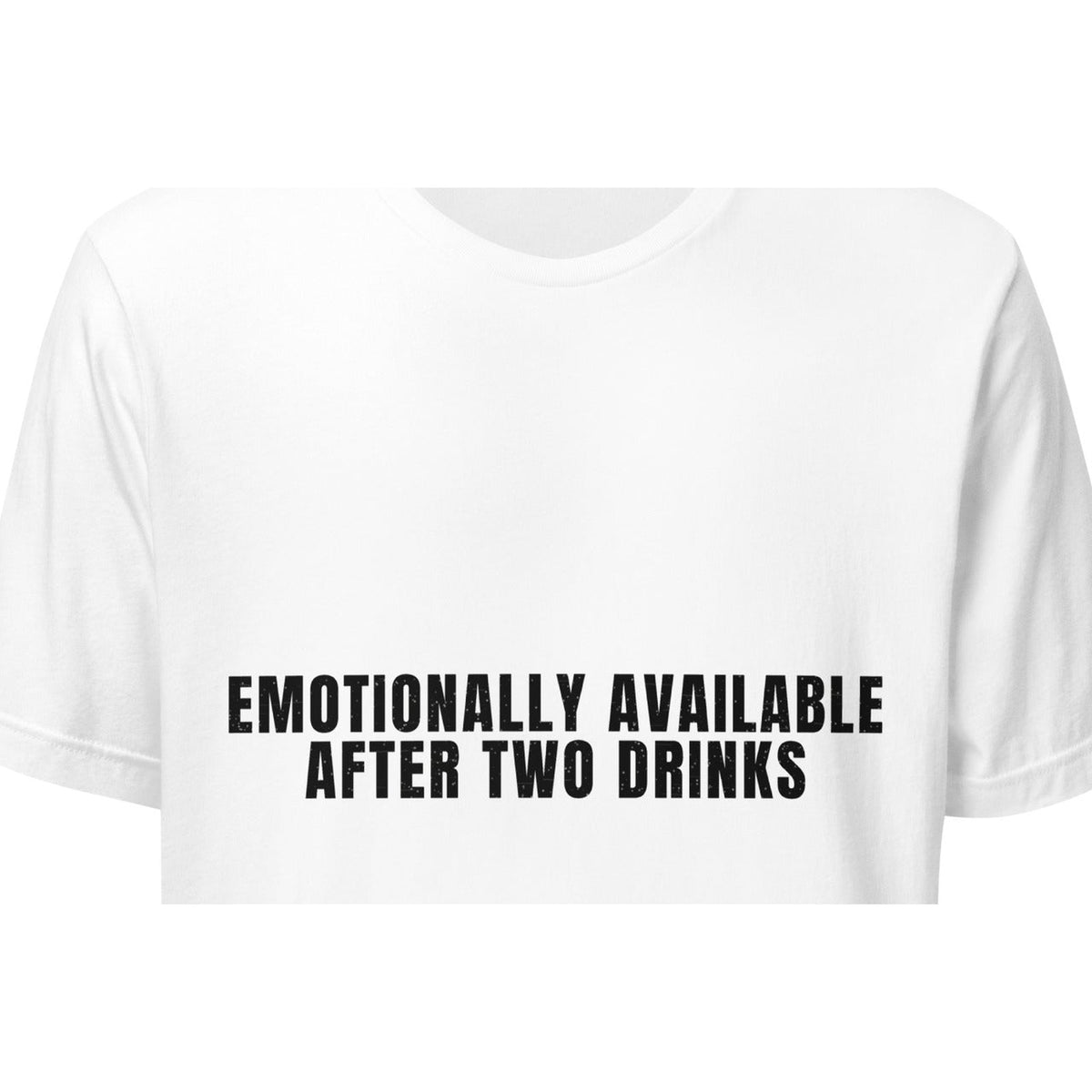 Emotionally Available After Two Drinks | Funny Vintage T-Shirt