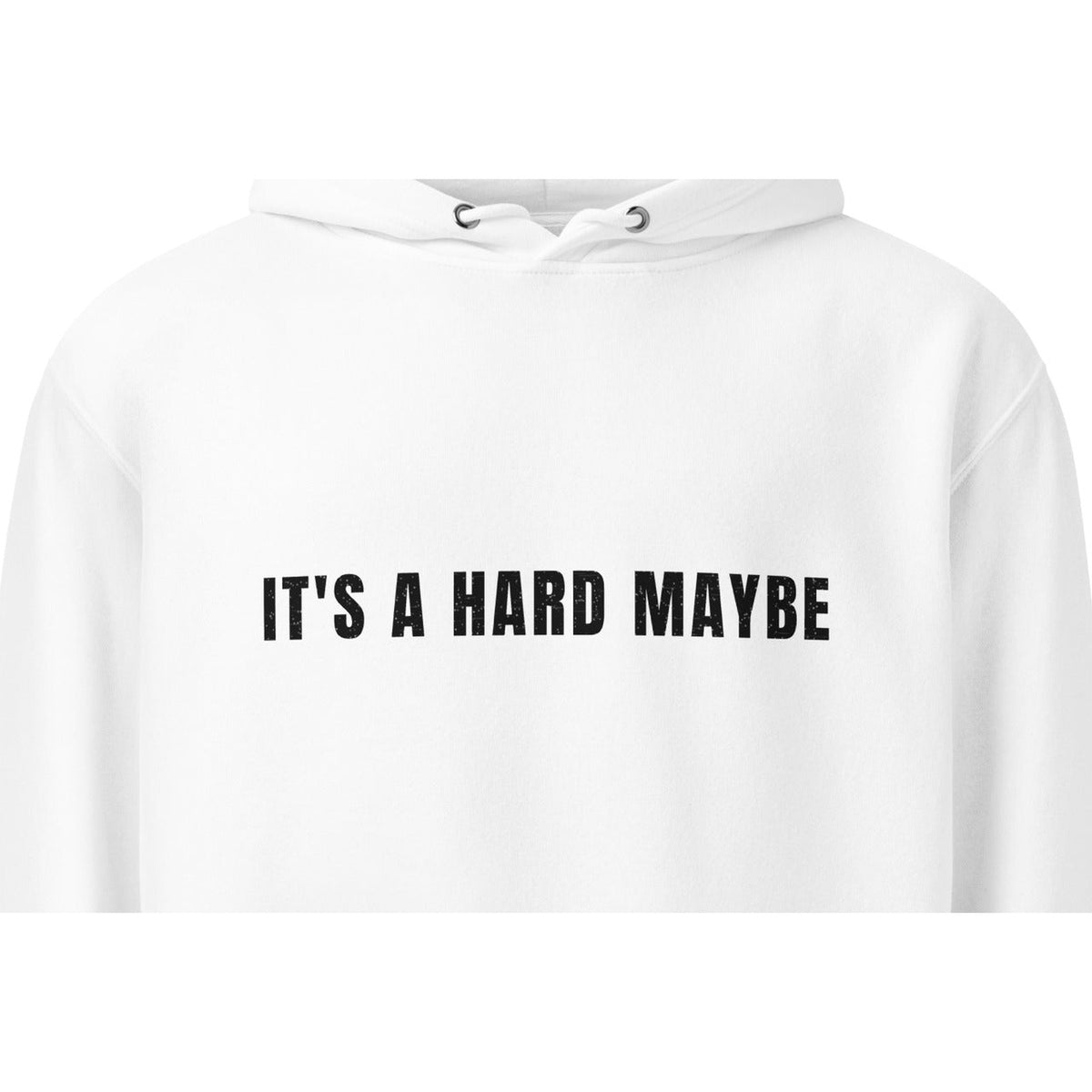 It's A Hard Maybe | Funny Vintage Hoodie