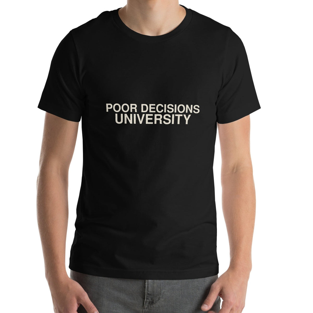Poor Decisions University fill-chest