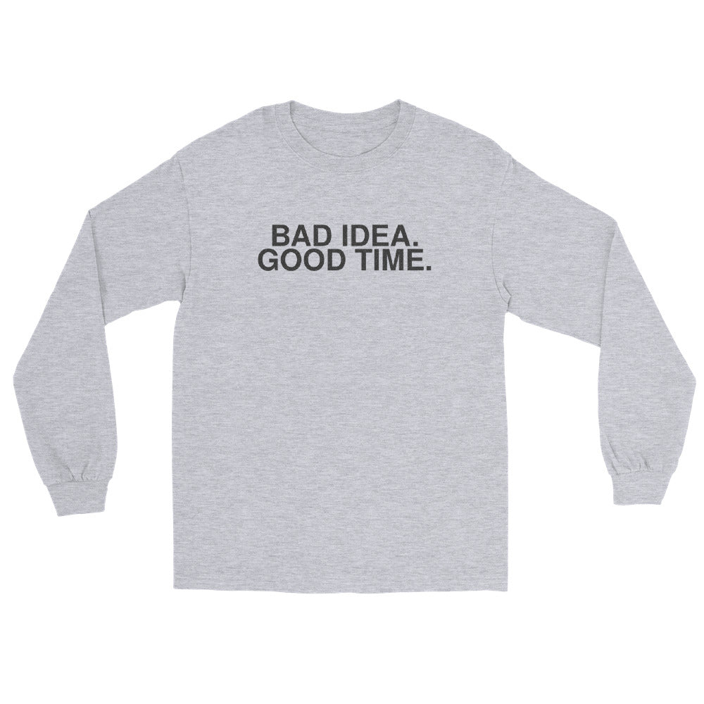 bad-idea-good-time-funny-vintage-long-sleeve-tee sport grey front full mockup